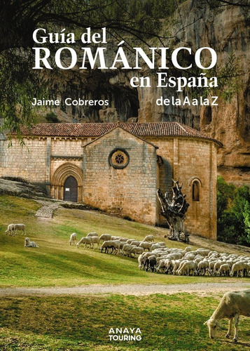 Guia Del Romanico En Espaãâa, De Cobreros, Jaime. Editorial Anaya Touring, Tapa Blanda En Español