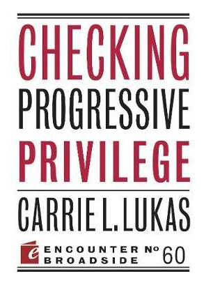 Libro Checking Progressive Privilege - Carrie L. Lukas