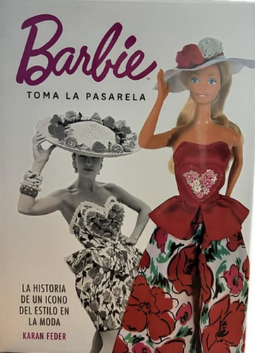 Barbie Toma La Pasarela. Feder, Karan