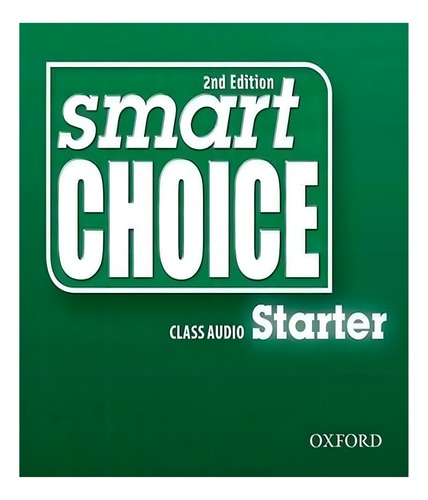 Smart Choice Starter Class Audio Cds 02 Ed: Smart Choice Starter Class Audio Cds 02 Ed, De Wilson & Healy. Editora Oxford, Capa Mole, Edição 1 Em Inglês