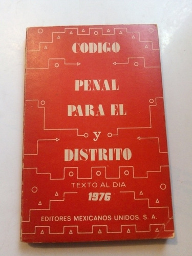 Código Penal Para El Distrito Federal 1976