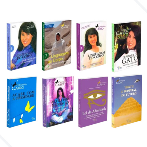 Kit Todos Os 8 Livros Da Cristina Cairo Linguagem Do Corpo Volume 1, 2, 3; O Poder Dos Gatos, Acabe Com A Obesidade; A Lei Da Afinidade; A Cura Pela Meditação; Thoth O Hospital Do Futuro