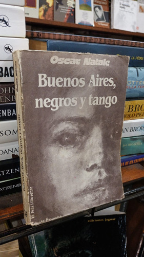 Oscar Natale  Buenos Aires Negros Y Tango 