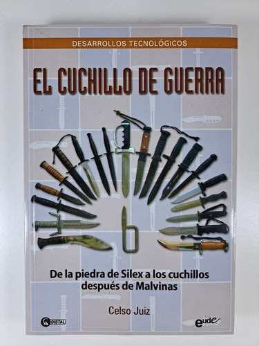 El Cuchillo De Guerra - Celso Juiz - Libro