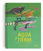 Comprar Agua Y Tierra, Anfibios Y Reptiles De América - Amanuta 