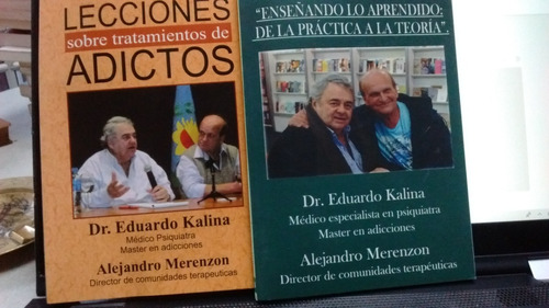 Colección Adicciones Y Tratamiento Kalina Y Merenzon  3 Y 4