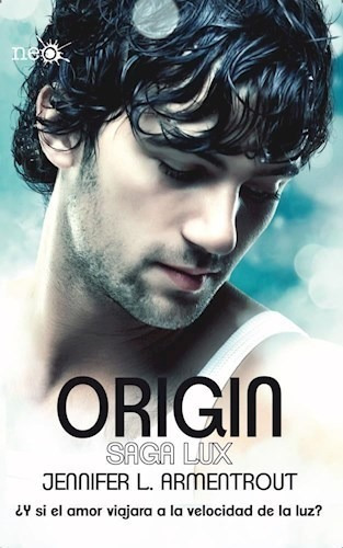 Libro Origin  ( Libro 4 De La Saga Lux ) De Jennifer L. Arme