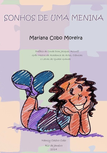 Sonhos De Uma Menina, De Mariana Cobo Moreira. Série Não Aplicável, Vol. 1. Editora Clube De Autores, Capa Mole, Edição 1 Em Português, 2014