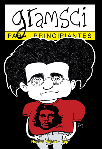 Gramsci Para Principiantes - Nestor Kohan - Miguel Rep, de Kohan, Nestor. Editorial Longseller, tapa blanda en español, 2002