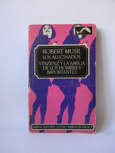 Los Alucinados Vinzenz Y La Amiga 1970 Robert Musil