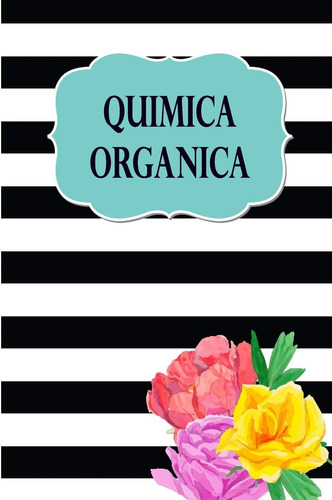 Libro: Quimica Organica: Cuaderno Con Hoja Hexagonal Para To