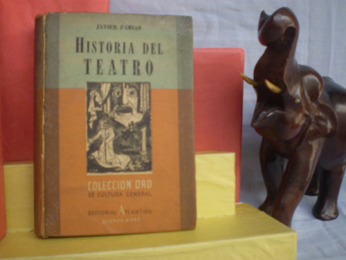 Historia Del Teatro J.farias -prim-edicio-est-bueno Año-1944