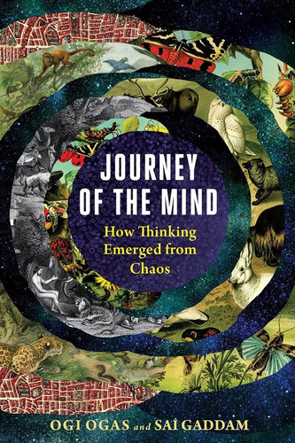 Libro: Journey Of The Mind: How Thinking Emerged From Chaos