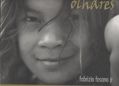 Olhares - Fabrizio Fasano Jr.