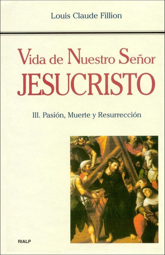 Vida De Nuestro Señor Jesucristo - Aa.vv