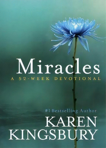 Miracles : A 52 Week Devotional, De Karen Kingsbury. Editorial John Murray Press En Inglés
