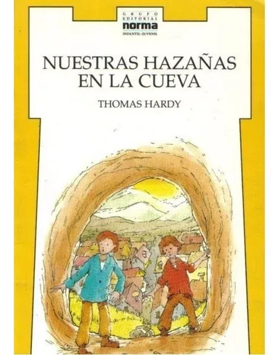 Thomas Hardy: Nuestras Hazañas En La Cueva