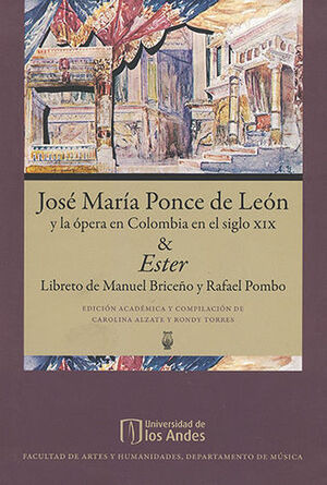 Libro Jose Maria Ponce De Leon Y La Opera En Colomb Original
