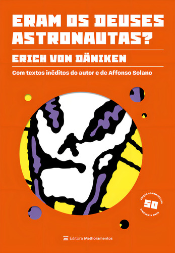 Eram Os Deuses Astronautas? (edição Comemorativa 50 An, De Erich Von Däniken. Editora Melhoramentos, Capa Mole Em Português