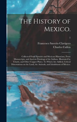 Libro The History Of Mexico.: Collected From Spanish And ...