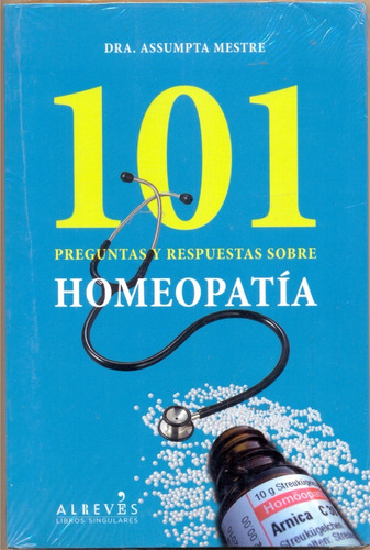 101 Preguntas Y Respuestas Sobre Homeopatía
