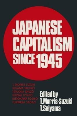 Japanese Capitalism Since 1945 : Critical Perspectives - ...