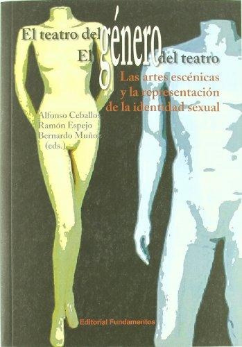 Teatro Del Género, Género Del Teatro - Ceballos Espejo Muñoz