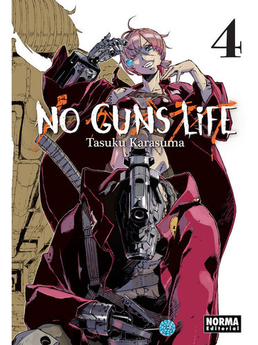 No Guns Life 4, De Karasuma, Tasuku. Editorial Norma Editorial, S.a., Tapa Blanda En Español