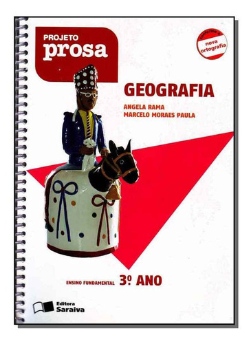 Projeto Prosa Geografia 3 Ano, De Rama, Angela. Editora Saraiva Em Português
