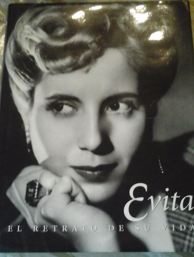 Evita El Retrato De Una Vida Eva Peron Tomas De Elia