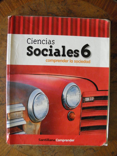 Ciencias Sociales 6 Comprender La Sociedad - Santillana