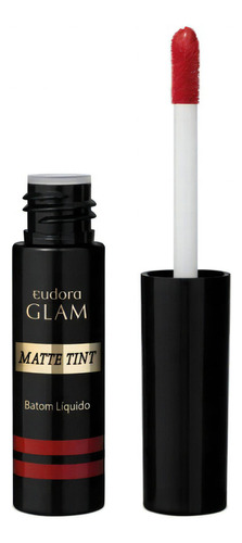 Glam Batom Liquido Matte Tint Eudora 4,0g - 18hs Sem Retoque Acabamento Fosco Cor Vermelho Radiante