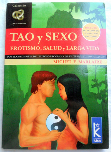 Tao Y Sexo : Erotismo , Salud Y Larga Vida * Miguel Marlaire