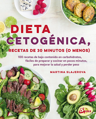 Libro: Dieta Cetogénica, Recetas De 30 Minutos (o Menos): 10