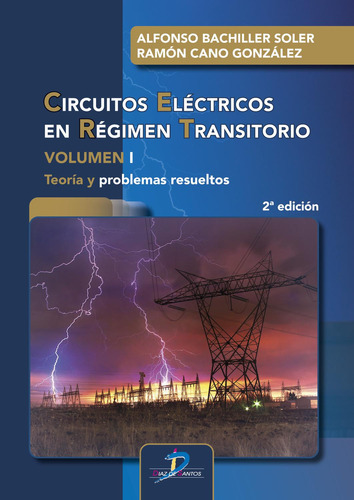 Libro Circuitos Eléctricos En Régimen Transitorio. Vol. I