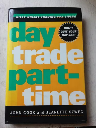 Day Trade Part-time John Cook - J. Szwec