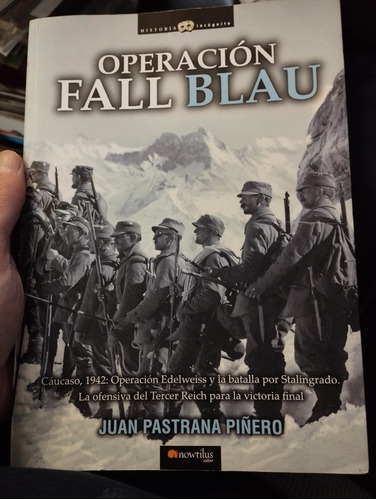 Libro Operación Fall Blau Juan Pastrana Oportunidad 