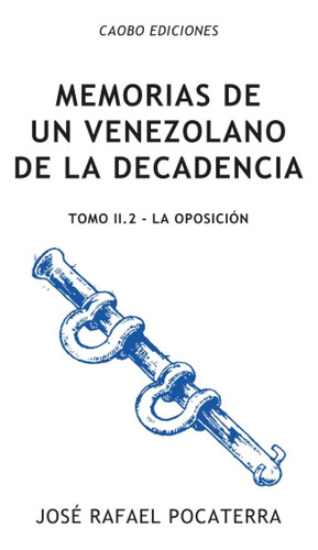 Libro Memorias De Un Venezolano De La Decadencia: Tomo  Lbm4