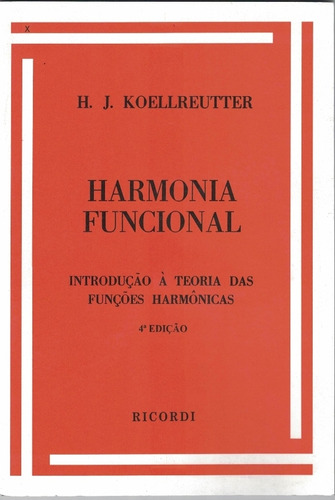 Harmonia Funcional - Introdução À Teoria Das Funções Harmôni
