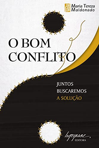 Libro Bom Conflito, O - Juntos Buscaremos A Solucao