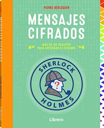 Libro Sherlock Holmes - Mensajes Cifrados, De Pierre Berloquin. Editorial Contrapunto, Tapa Blanda, Edición 1 En Español, 2021