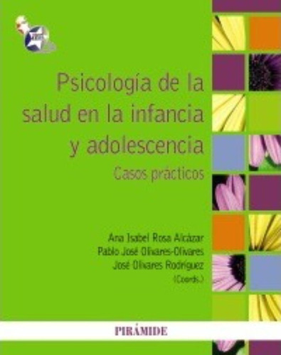 Psicologia De La Salud En La Infancia Y Adolescencia / Healt