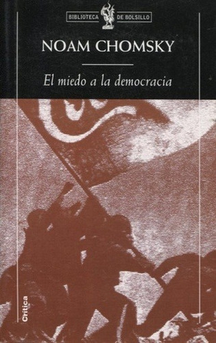 El Miedo a la Democracia de Noam Chomsky Editorial Crítica Tapa Blanda en Español 2001