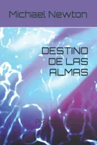 Comprar Libro: Destino De Las Almas: Destino De Las Almas (spanish E