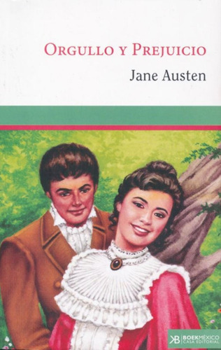 Orgullo Y Prejuicio, De Jane Austen. Casa Editorial Boek Mexico, Tapa Blanda En Español