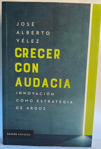 Crecer Con Audacia - Paidos