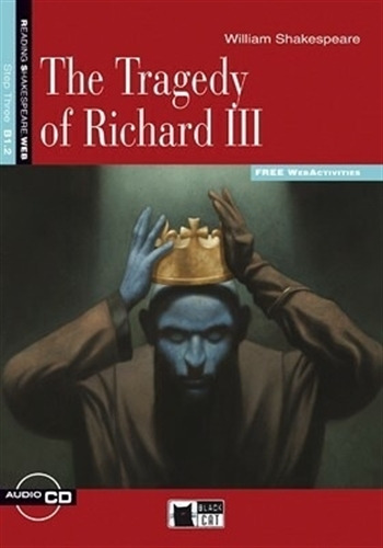 The Tragedy Of Richard Iii + Audio Cd - Reading And Training, de Shakespeare, William. Editorial VICENS VIVES, tapa blanda en inglés internacional, 2012