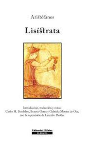 Lisístrata, De Aristófanes., Vol. 1. Editorial Biblos, Tapa Blanda En Español