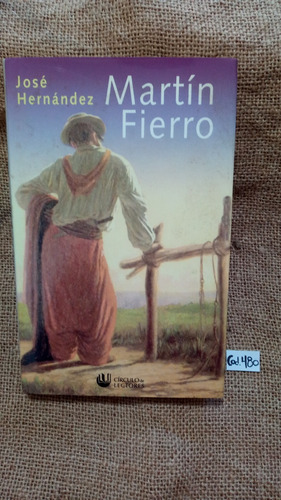 José Hernández / Martín Fierro / Circulo De Lectores