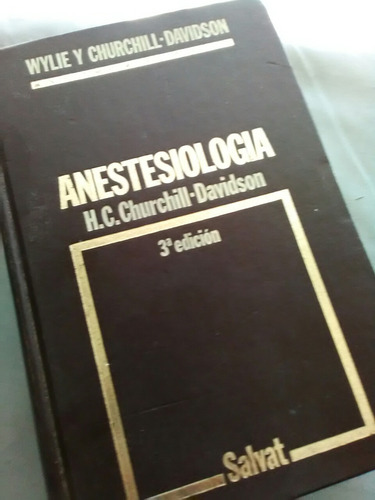 Sl1 Wylie Y Chuchill / Anestesiologia  Davidson Edita Salvat